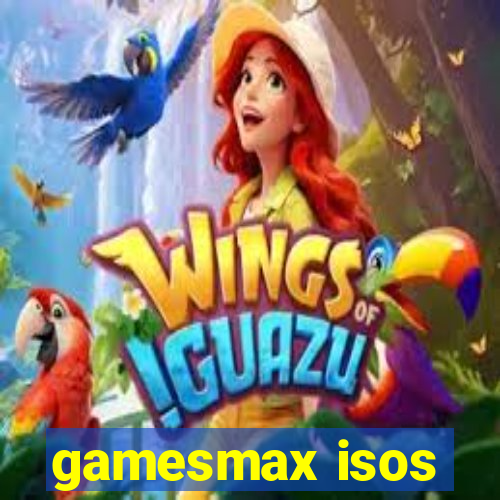 gamesmax isos